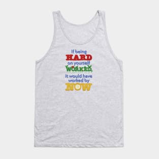 Hard on Yourself Tank Top